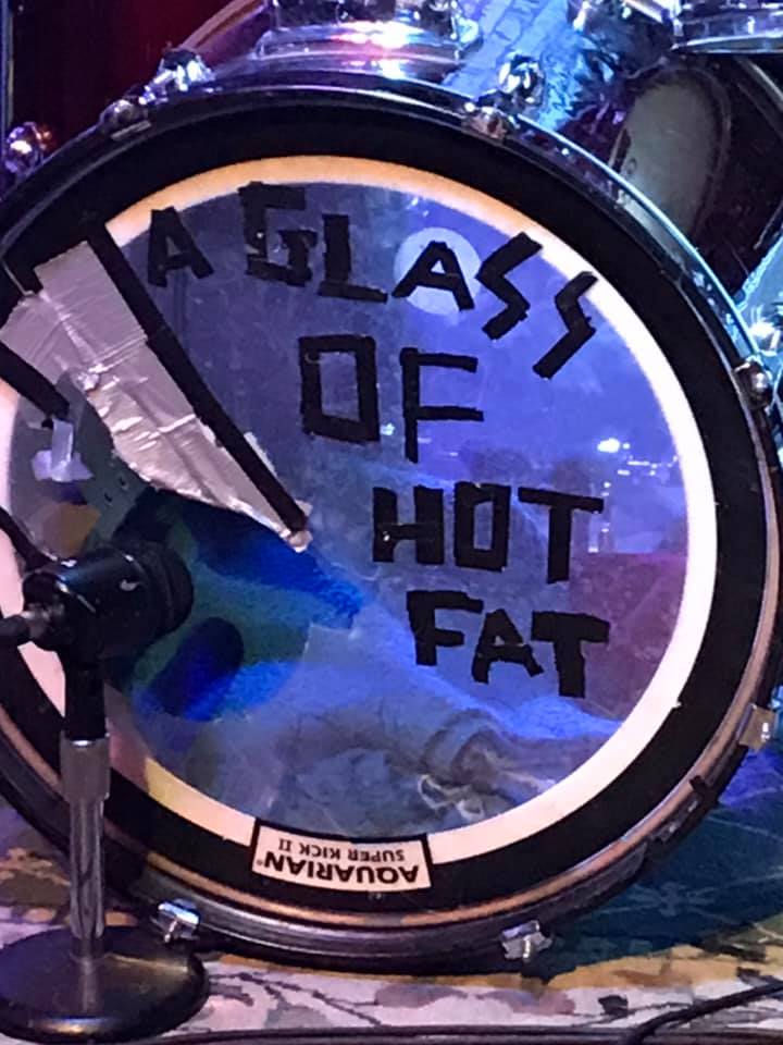 Glass of Hot Fat written on drum